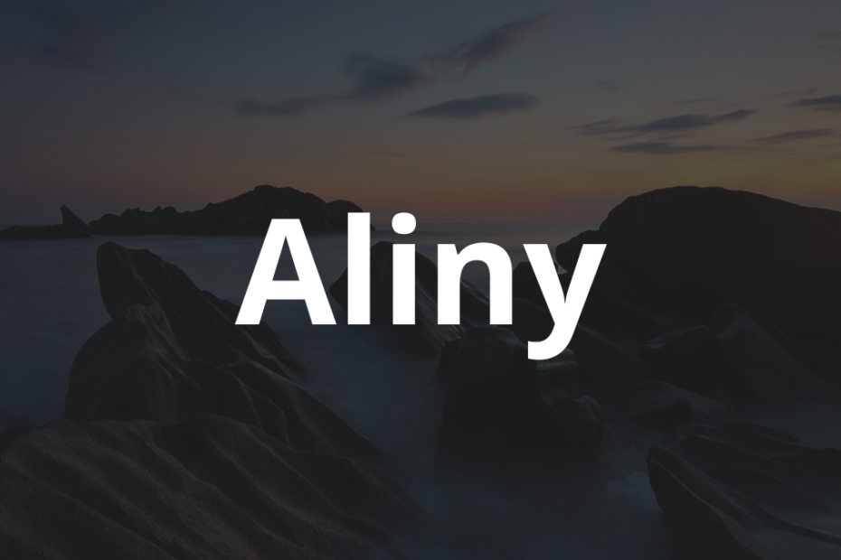 Significado do nome Aliny: História e origem! 1 Significado do nome Aliny