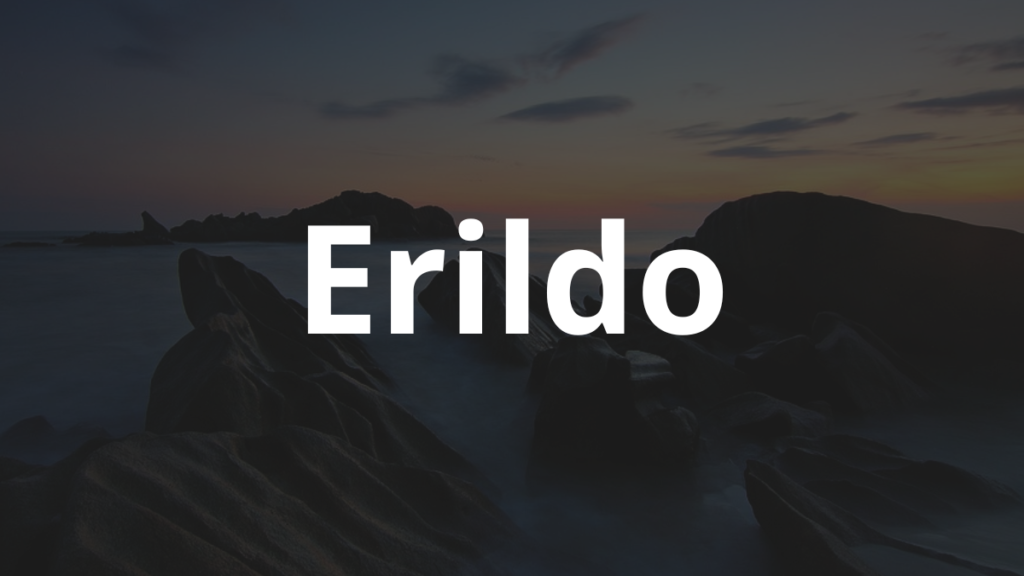 Significado do nome Erildo: História e origem! 1 Significado do nome Erildo