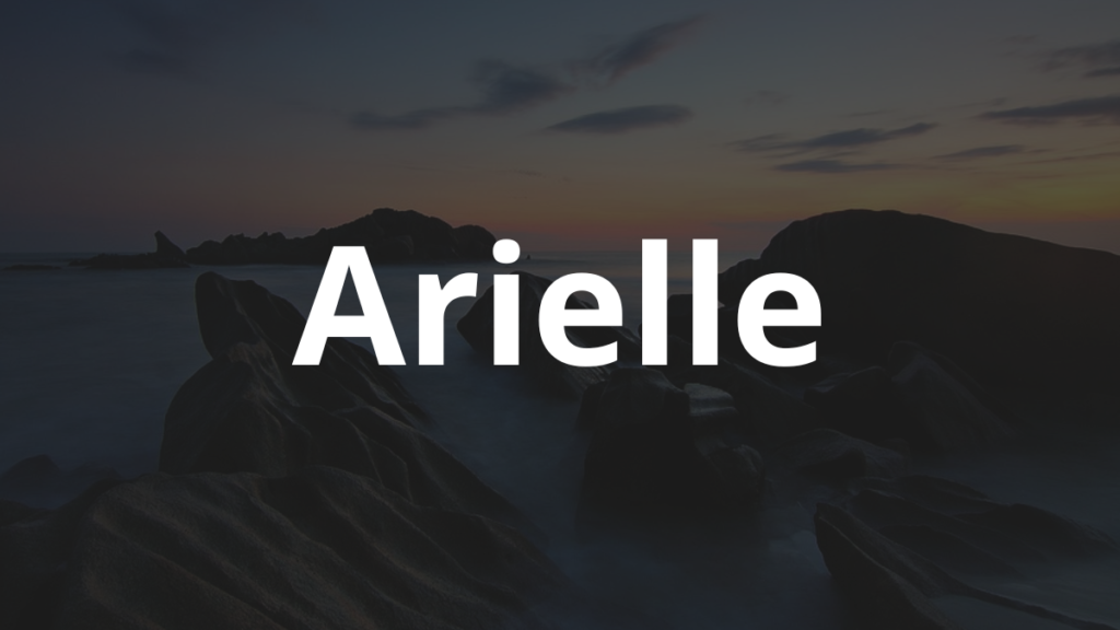 Significado do nome Arielle