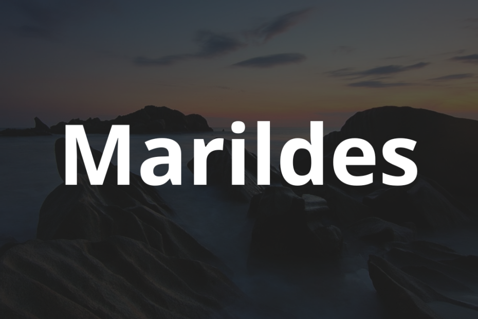 Significado do nome Marildes: História e origem! 12 Significado do nome Marildes