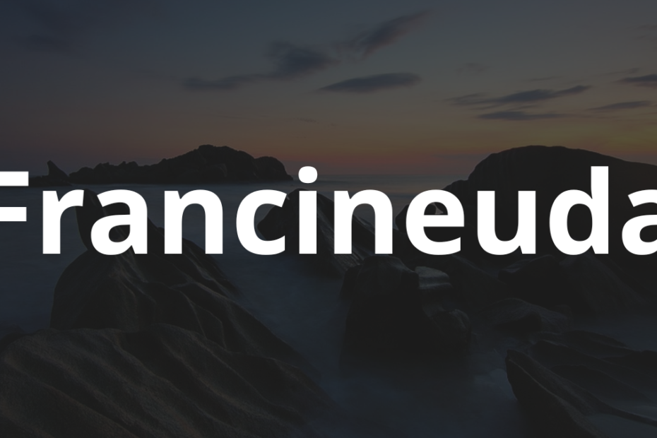 Significado do nome Francineuda