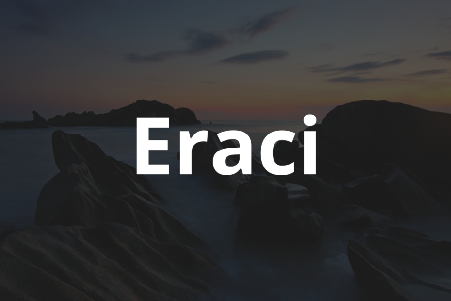 Significado do nome Eraci