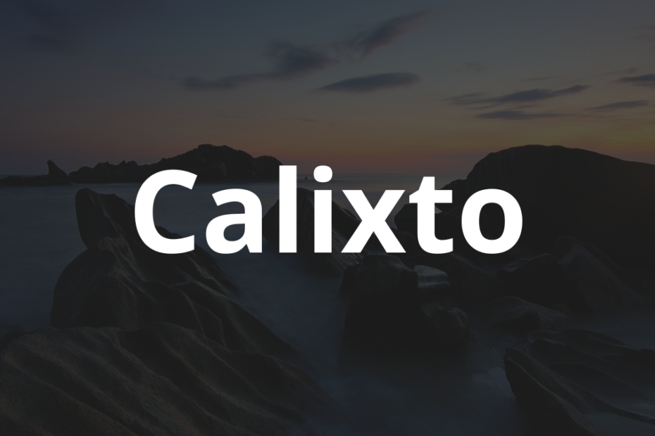 Significado do nome Calixto