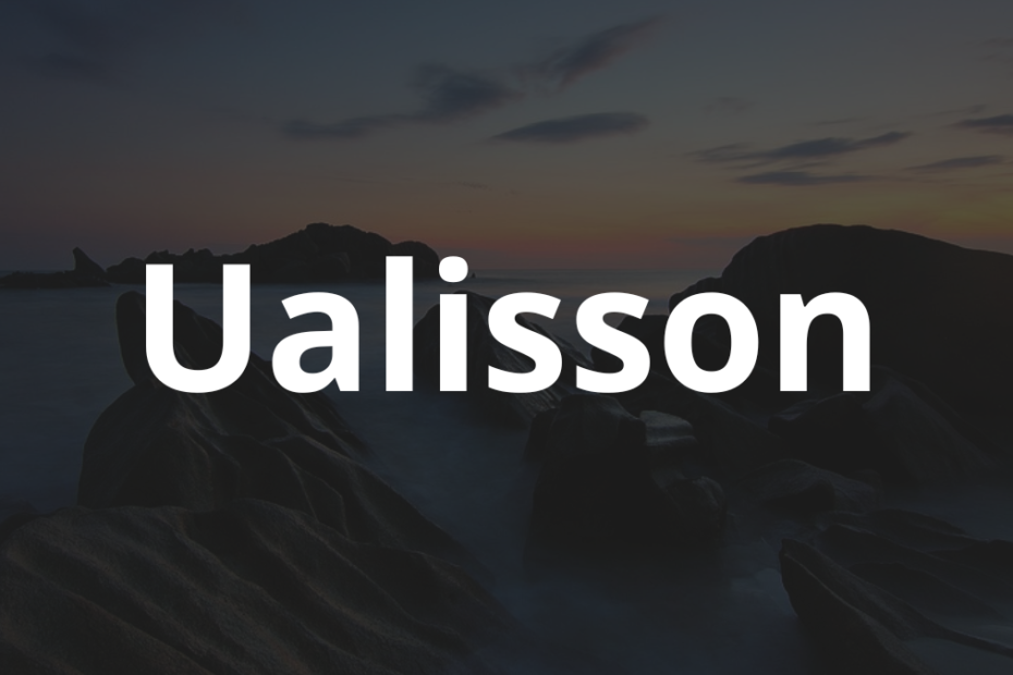Significado do nome Ualisson: História e origem! 8 Significado do nome Ualisson