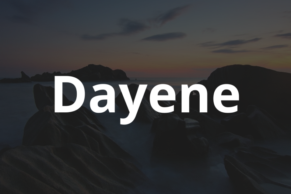 Significado do nome Dayene: História e origem! 9 Significado do nome Dayene
