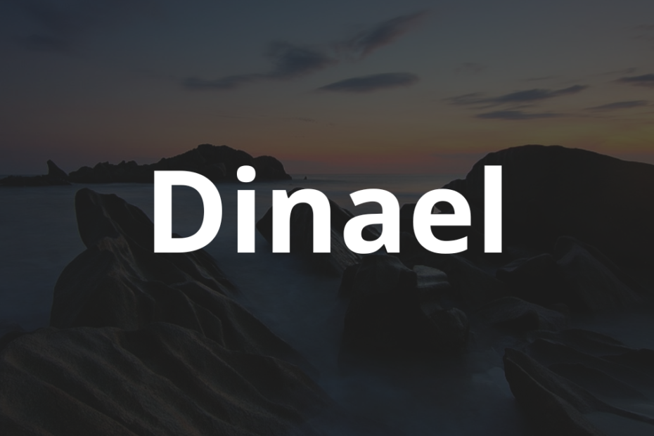 Significado do nome Dinael: História e origem! 10 Significado do nome Dinael