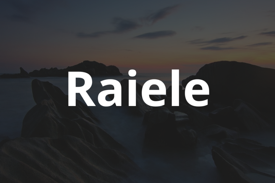 Significado do nome Raiele: História e origem! 3 Significado do nome Raiele