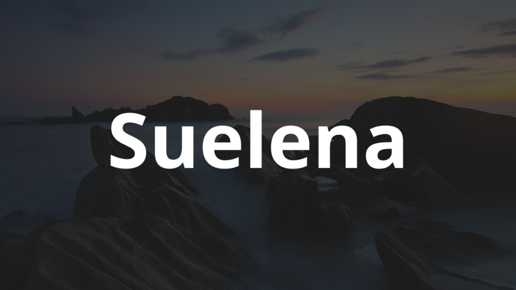 Significado do nome Suelena: História e origem! 1 Significado do nome Suelena
