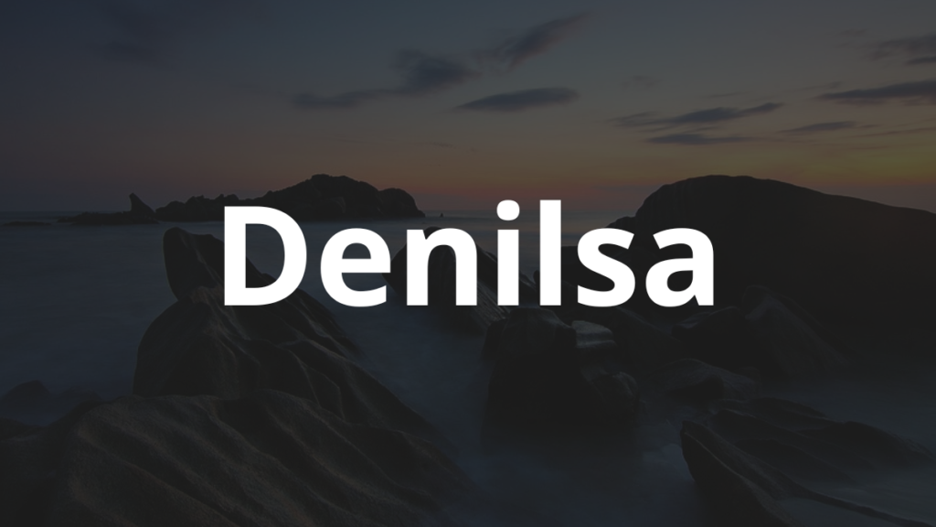 Significado do nome Denilsa: História e origem! 1 Significado do nome Denilsa