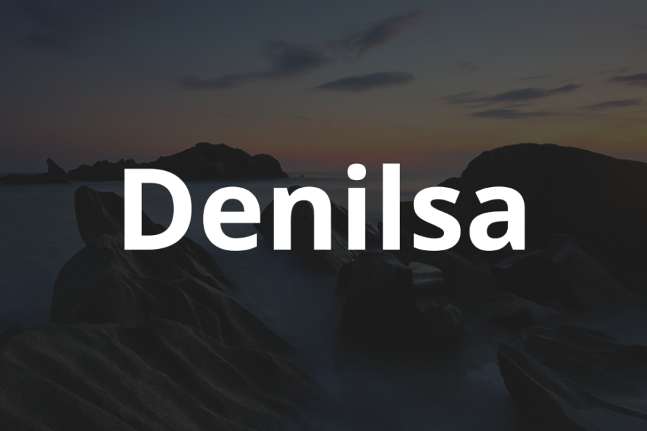 Significado do nome Denilsa: História e origem! 7 Significado do nome Denilsa