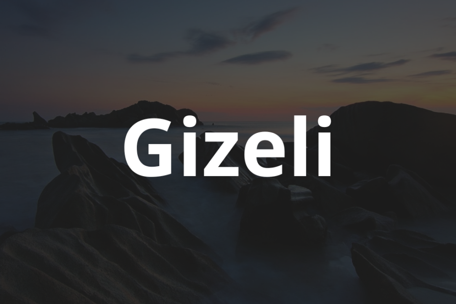 Significado do nome Gizeli: História e origem! 6 Significado do nome Gizeli