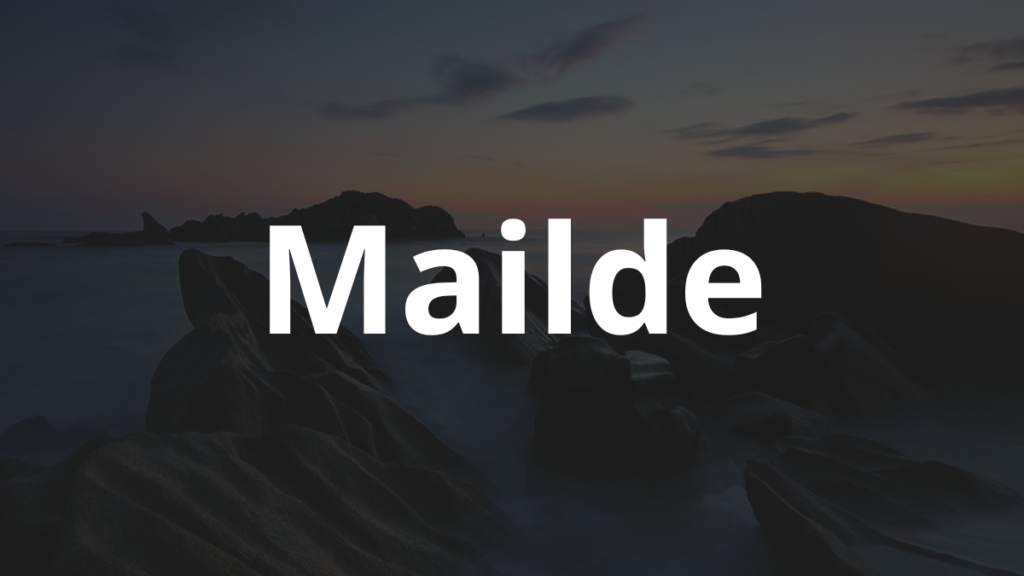 Significado do nome Mailde