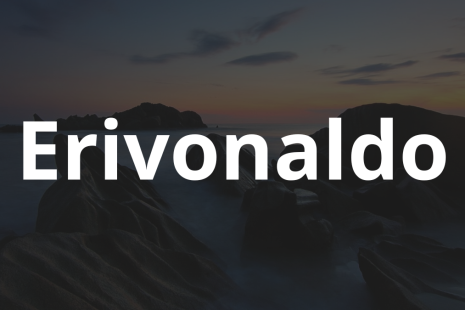 Significado do nome Erivonaldo