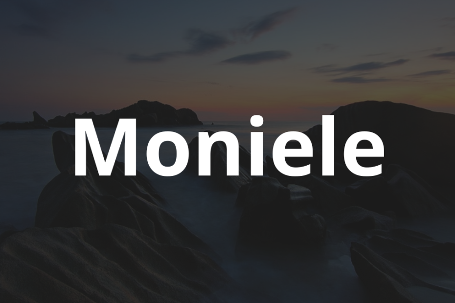 Significado do nome Moniele: História e origem! 11 Significado do nome Moniele