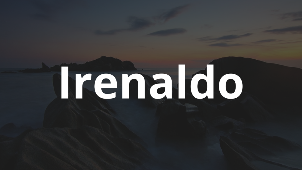Significado do nome Irenaldo