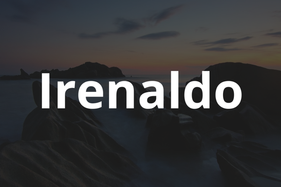 Significado do nome Irenaldo