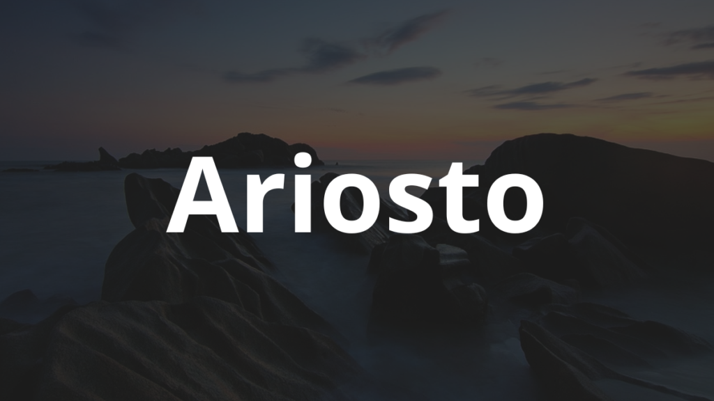 Significado do nome Ariosto