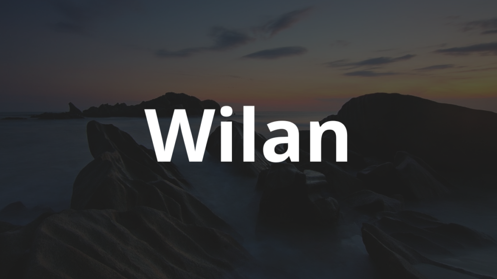 Significado do nome Wilan: História e origem! 1 Significado do nome Wilan
