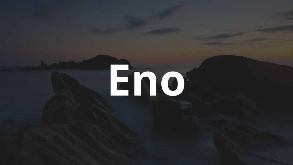 Significado do nome Eno