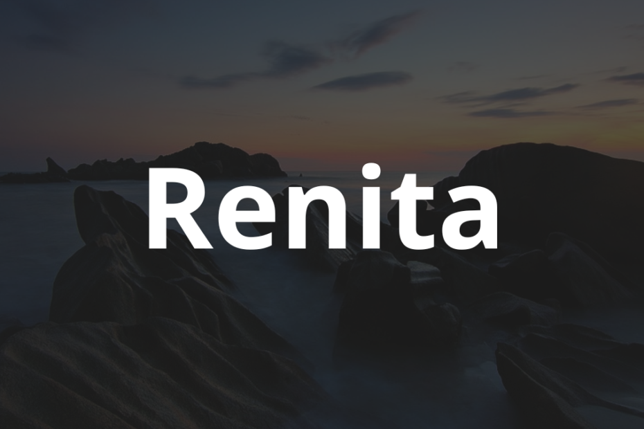 Significado do nome Renita: História e origem! 7 Significado do nome Renita