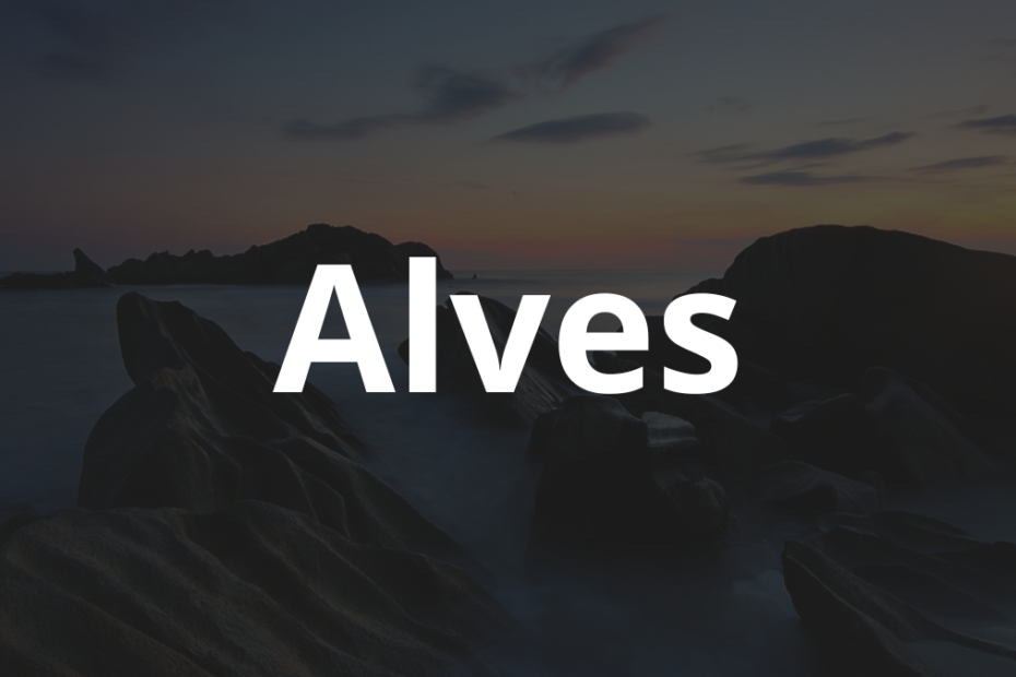 Significado do nome Alves: História e origem! 4 Significado do nome Alves