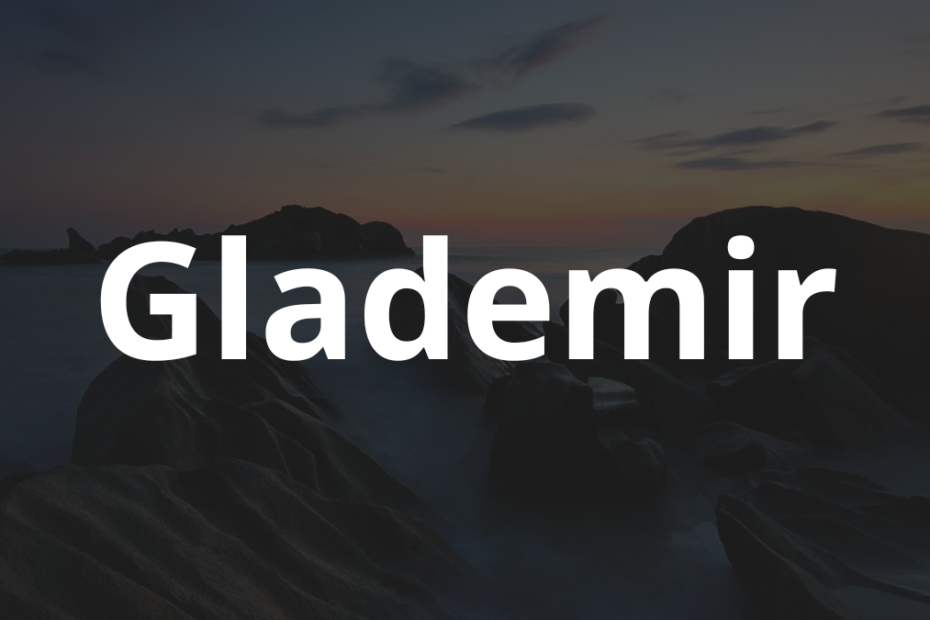 Significado do nome Glademir