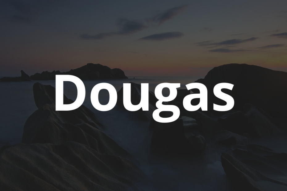 Significado do nome Dougas