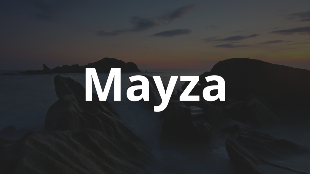 Significado do nome Mayza: História e origem! 1 Significado do nome Mayza
