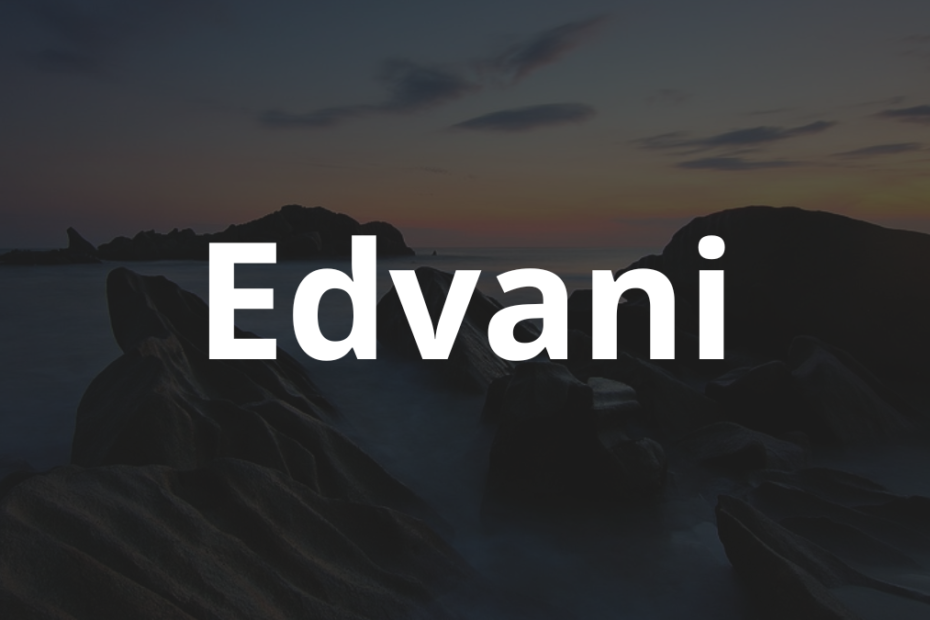 Significado do nome Edvani: História e origem! 9 Significado do nome Edvani