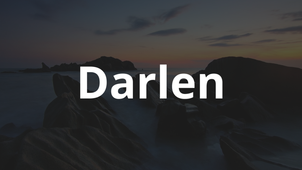 Significado do nome Darlen: História e origem! 1 Significado do nome Darlen