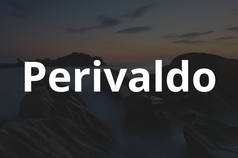 Significado do nome Perivaldo