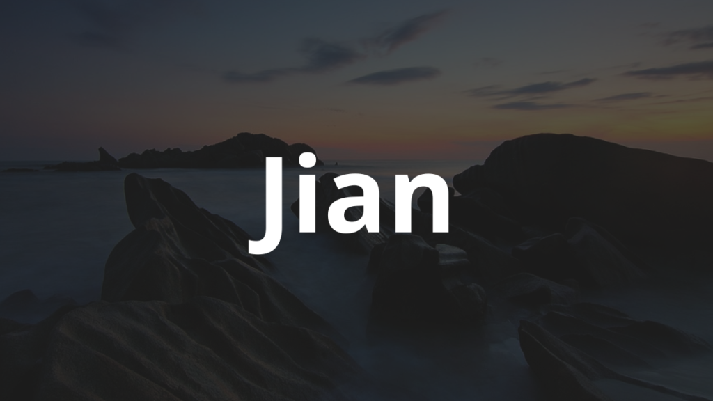 Significado do nome Jian: História e origem! 1 Significado do nome Jian