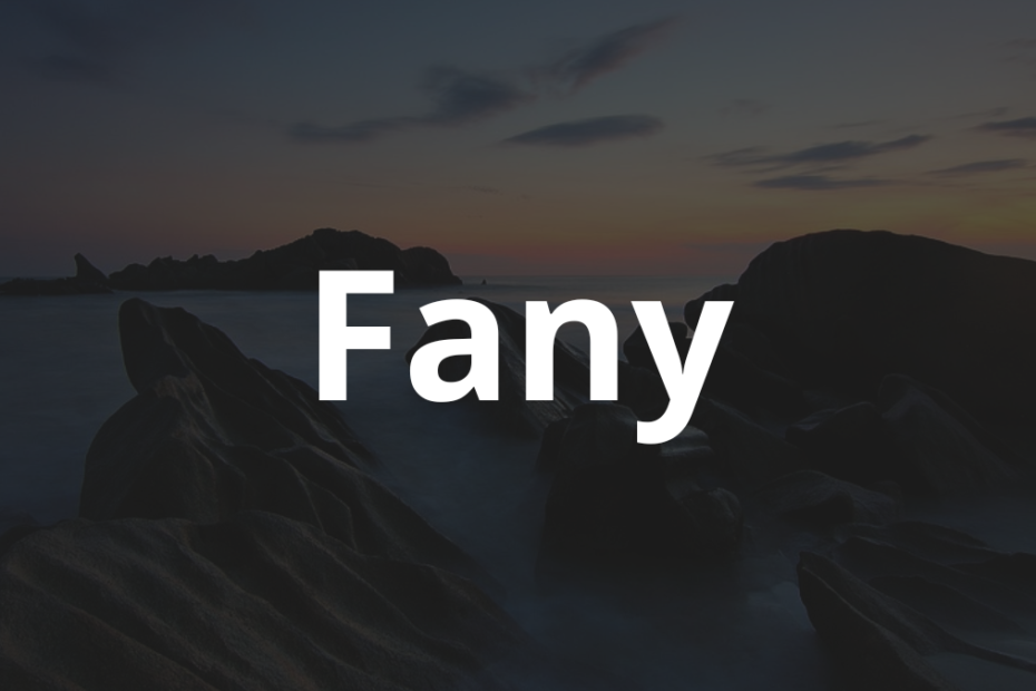 Significado do nome Fany