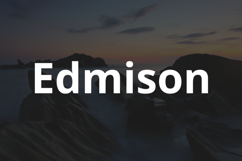 Significado do nome Edmison: História e origem! 7 Significado do nome Edmison