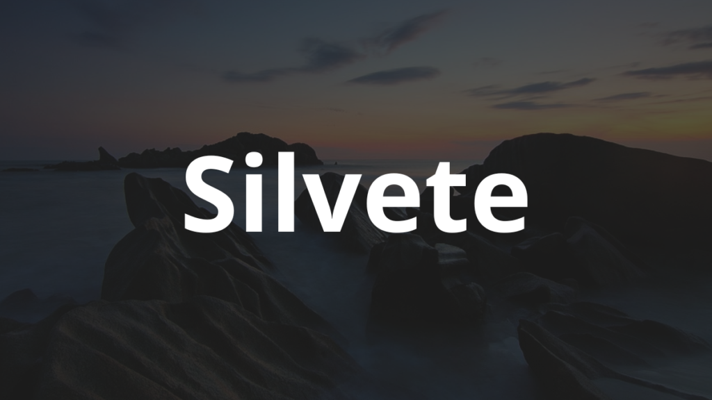 Significado do nome Silvete: História e origem! 1 Significado do nome Silvete