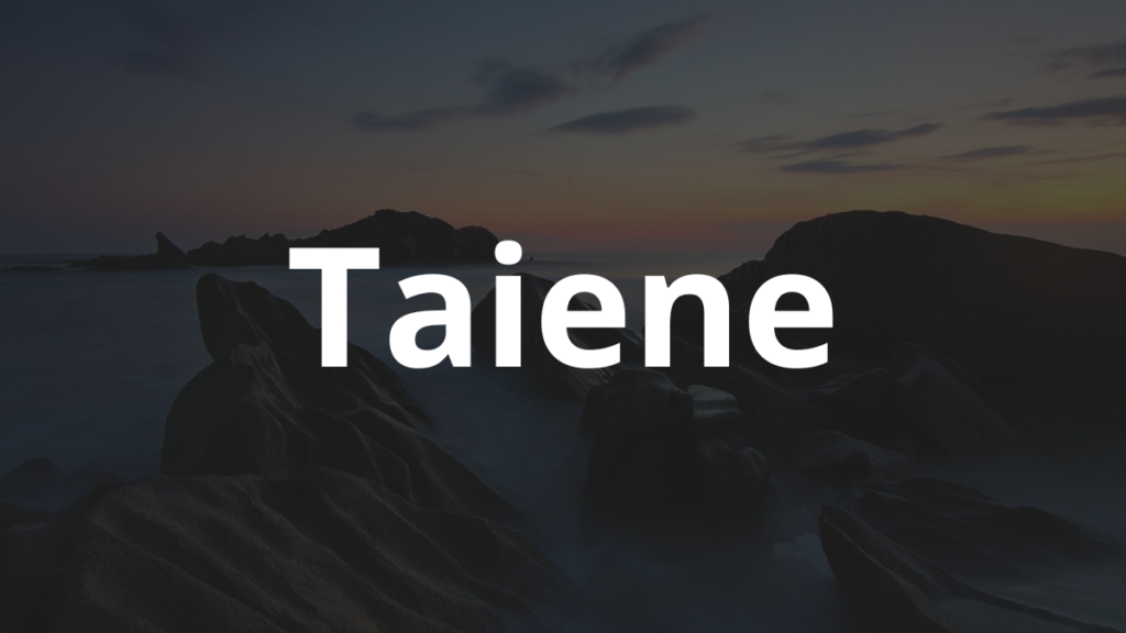 Significado do nome Taiene