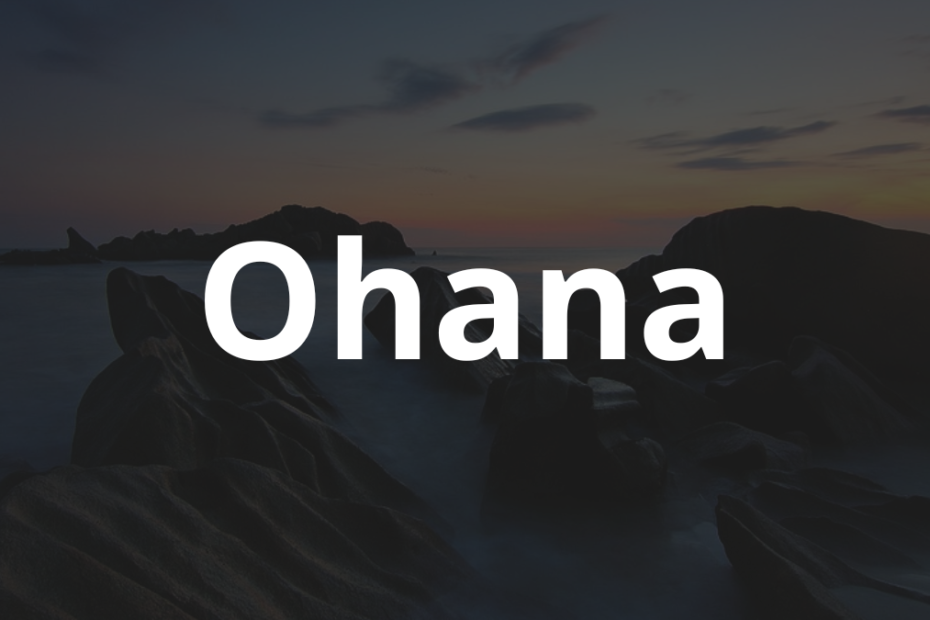 Significado do nome Ohana: História e origem! 10 Significado do nome Ohana