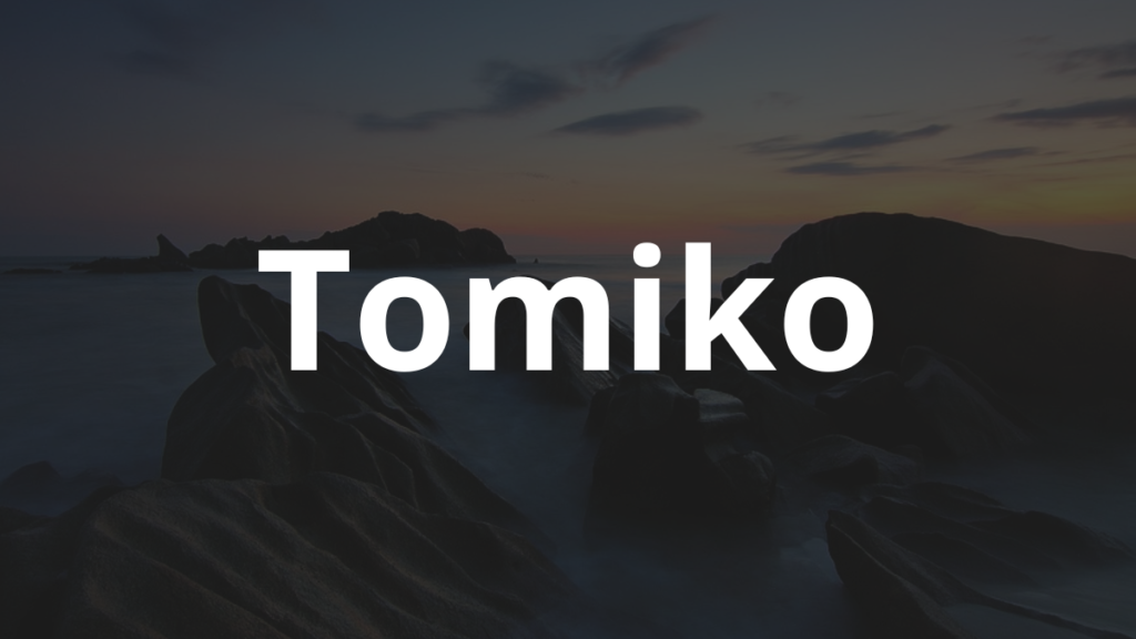 Significado do nome Tomiko: História e origem! 1 Significado do nome Tomiko