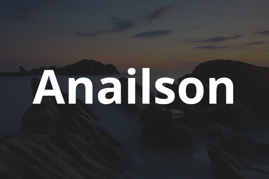 Significado do nome Anailson: História e origem! 11 Significado do nome Anailson