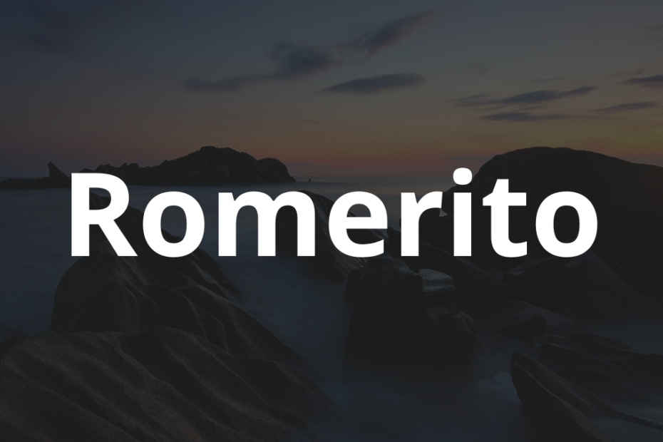 Significado do nome Romerito: História e origem! 2 Significado do nome Romerito