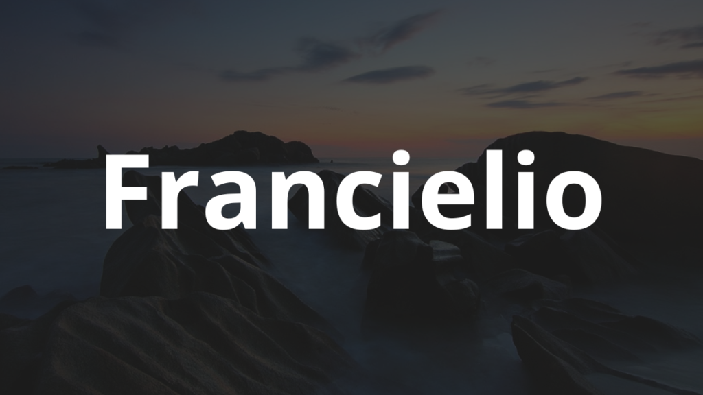 Significado do nome Francielio