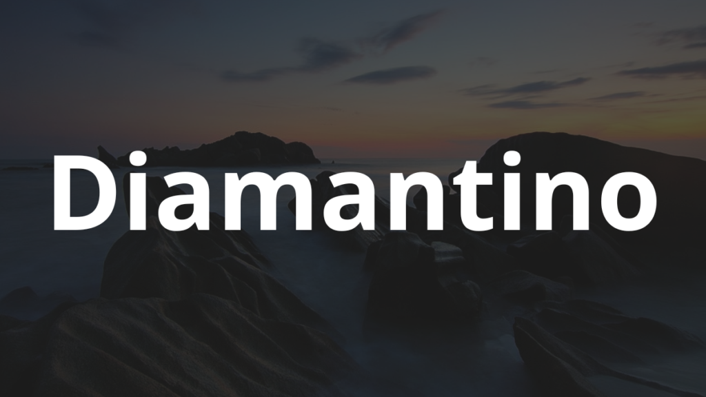 Significado do nome Diamantino: História e origem! 1 Significado do nome Diamantino