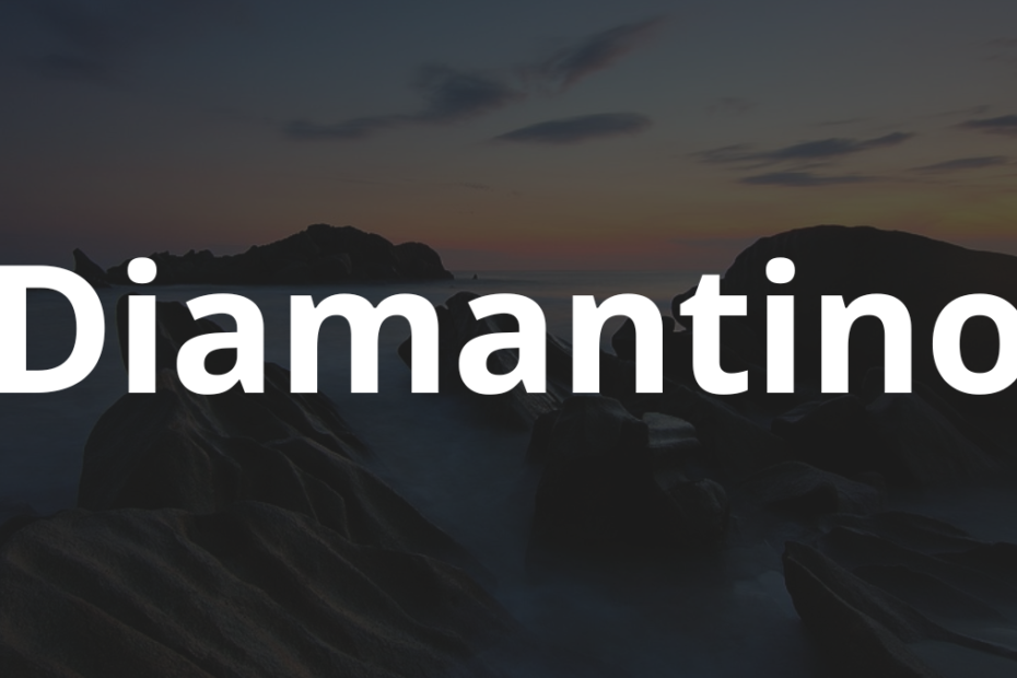 Significado do nome Diamantino