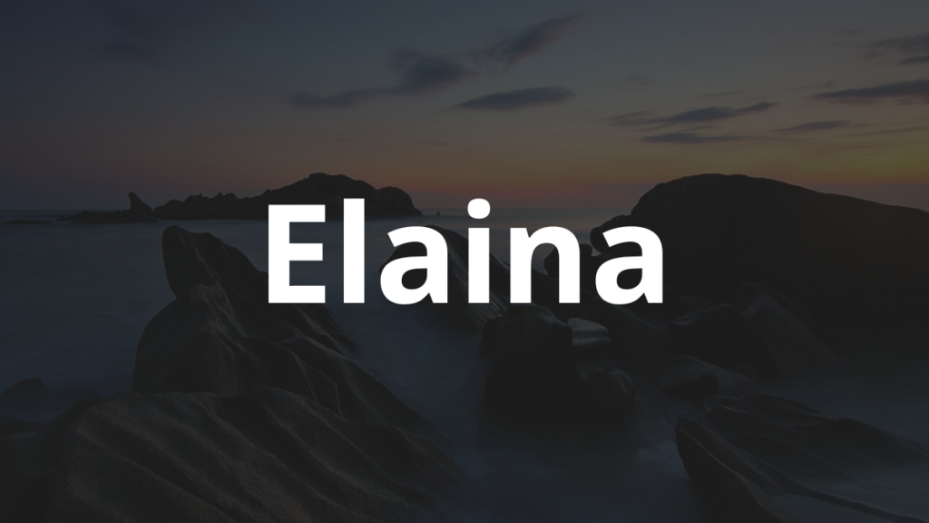 Significado do nome Elaina