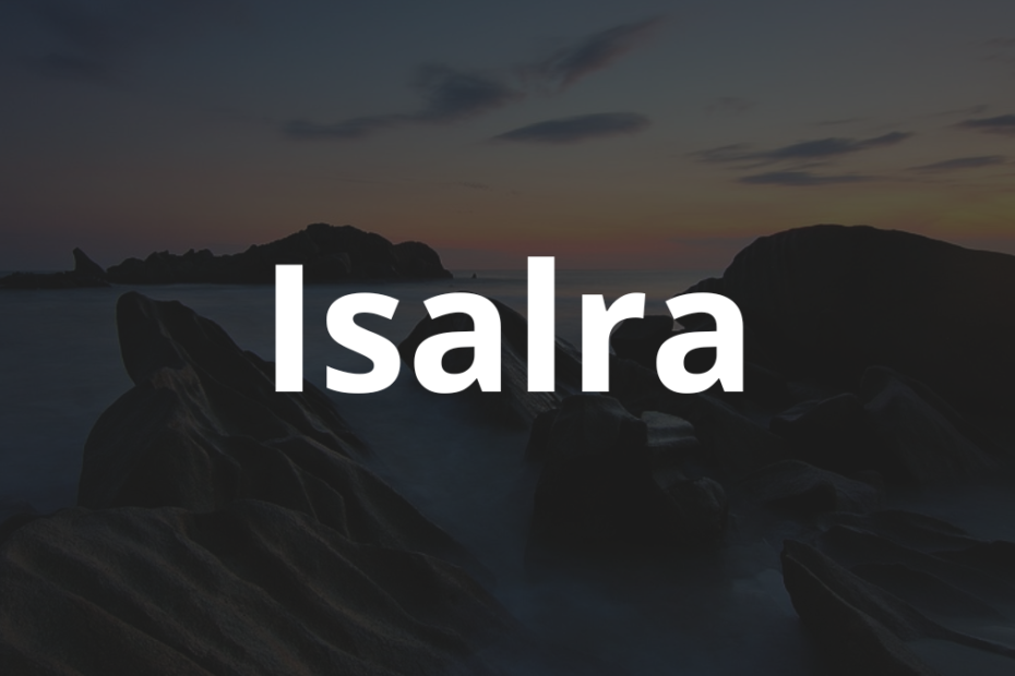 Significado do nome Isalra: História e origem! 3 Significado do nome Isalra