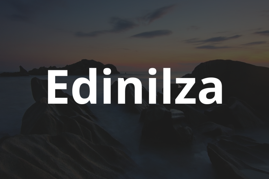 Significado do nome Edinilza: História e origem! 11 Significado do nome Edinilza