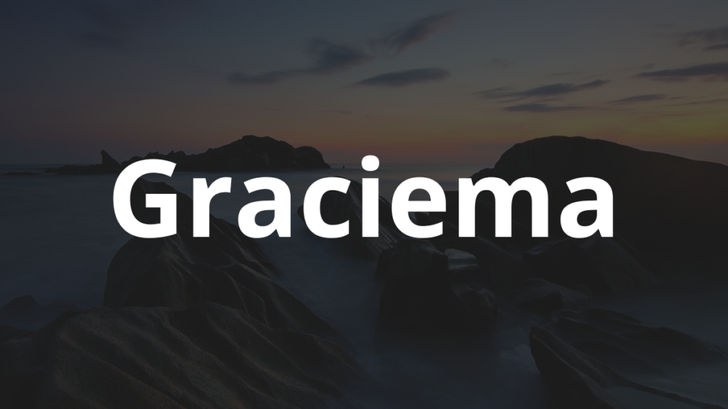 Significado do nome Graciema: História e origem! 1 Significado do nome Graciema