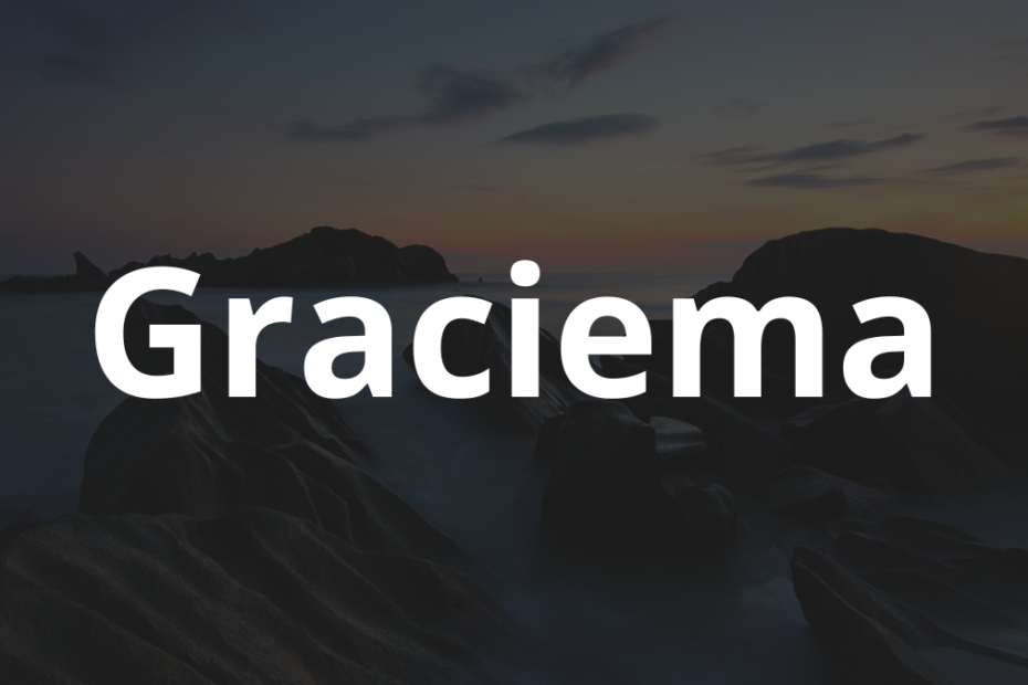 Significado do nome Graciema: História e origem! 1 Significado do nome Graciema