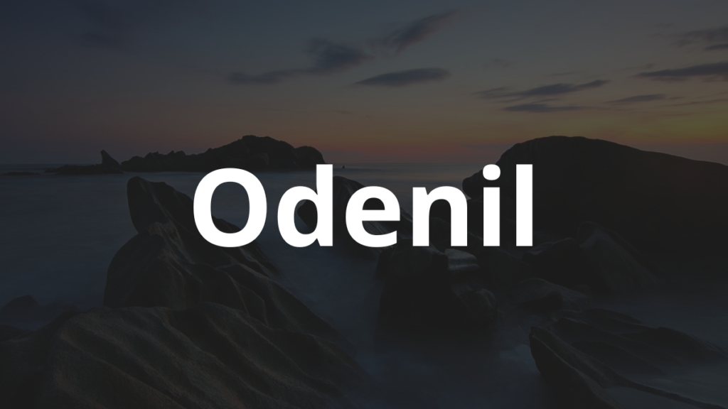 Significado do nome Odenil: História e origem! 1 Significado do nome Odenil