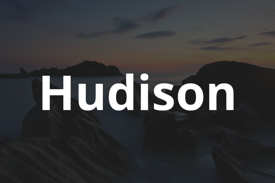 Significado do nome Hudison: História e origem! 9 Significado do nome Hudison